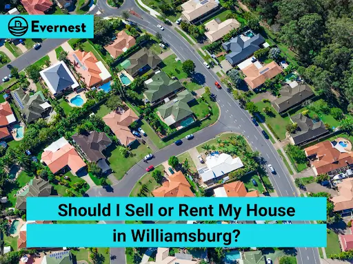 Should I Sell or Rent My House in Williamsburg